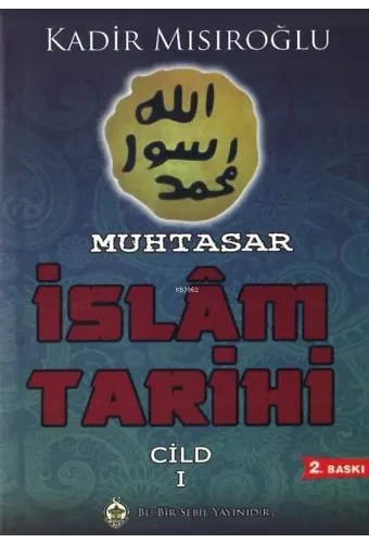 Muhtasar İslam Tarihi Cilt 1
