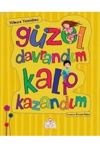 Güzel Davrandım Kalp Kazandım