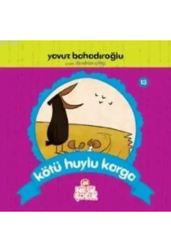 Kötü Huylu Karga