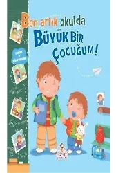 Ben Artık Okulda Büyük Bir Çocuğum