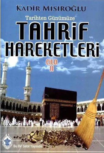 Tarihten Günümüze Tahrif Hareketleri 2