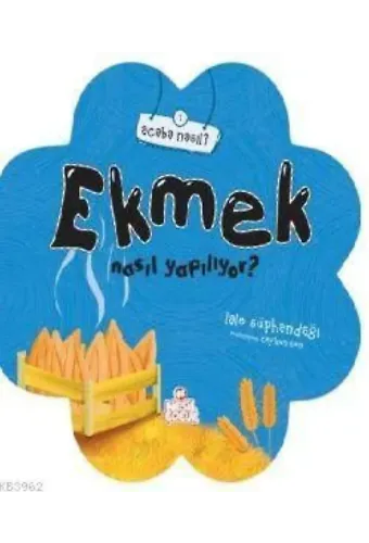 Ekmek Nasıl Yapılıyor?