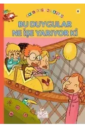 Bu Duygular Ne İşe Yarıyor ki?