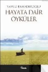 Hayata Dair Öyküler