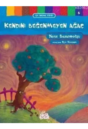 Kendini Beğenmeyen Ağaç