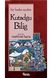 Bir Başka Açıdan Kutadgu Bilig