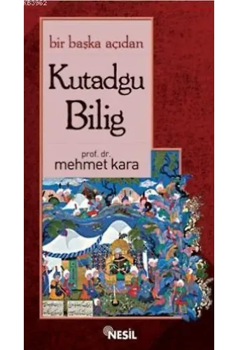 Bir Başka Açıdan Kutadgu Bilig