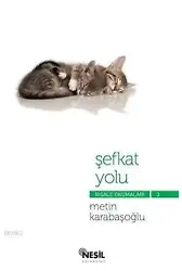 Şefkat Yolu; Risale Okumaları 3