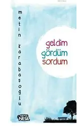 Geldim Gördüm Sordum