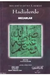Hadislerde Mezarlar; İbn Ebi'd-Dünya Serisi