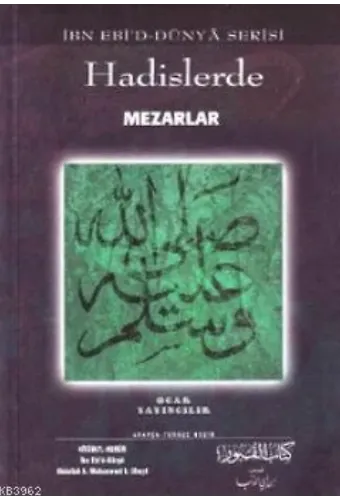 Hadislerde Mezarlar; İbn Ebi'd-Dünya Serisi