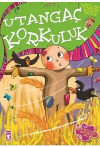 Utangaç Korkuluk; +7 Yaş