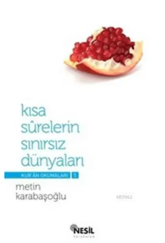 Kısa Surelerin Sınırsız Dünyaları; Kur'an Okumaları - 5
