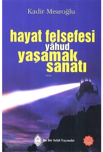 Hayat Felsefesi yâhud Yaşamak Sanatı