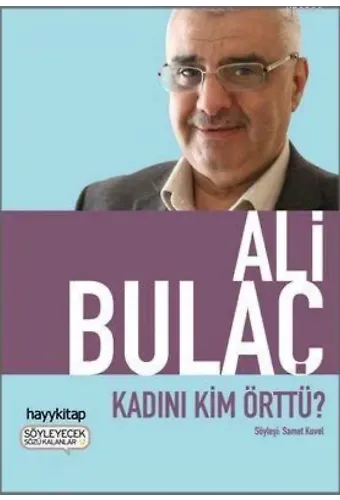 Kadını Kim Örttü?