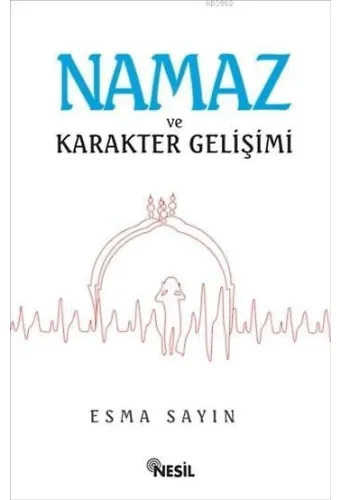 Namaz ve Karakter Gelişimi
