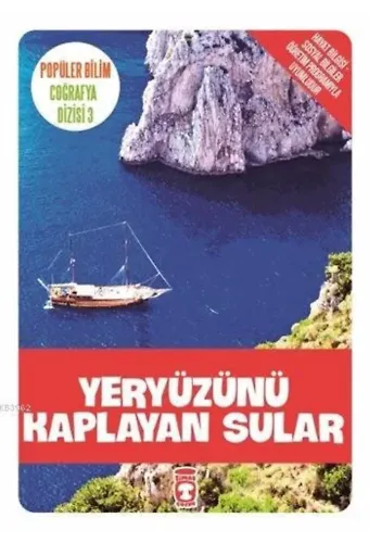 Yeryüzünü Kaplayan Sular; Popüler Bilim - Coğrafya Dizisi 3, 9+ Yaş