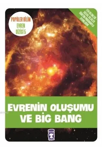 Evrenin Oluşumu ve Big Bang; Popüler Bilim - Evren Dizisi 5, 9+ Yaş