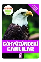 Gökyüzündeki Canlılar; Popüler Bilim - Hayvanlar Dizisi 2, 9+ Yaş
