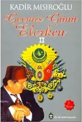 Geçmiş Günü Elerken 2