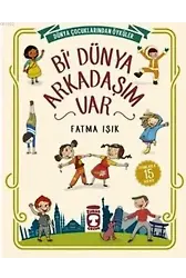 Bi' Dünya Arkadaşım Var; Dünya Çocuklarından Öyküler