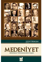 Medeniyet; Müslüman Toplumsallığın İnşası