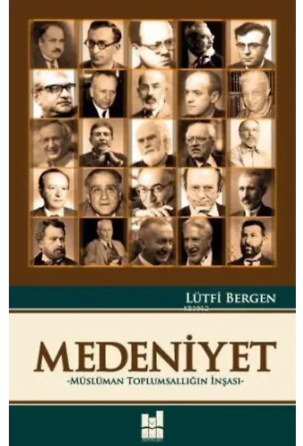 Medeniyet; Müslüman Toplumsallığın İnşası
