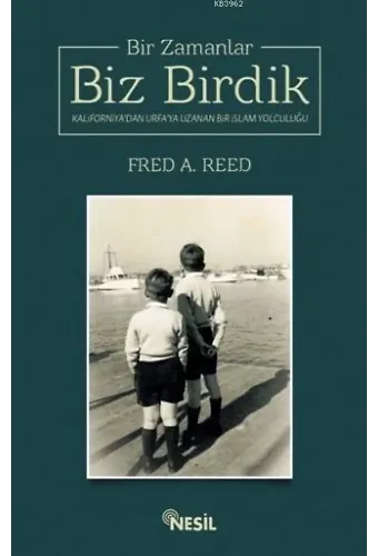 Bir Zamanlar Biz Birdik