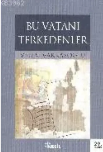 Bu Vatanı Terkedenler