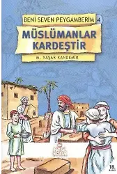 Beni Seven Peygamberim 4 Müslümanlar Kardeştir