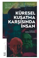 Küresel Kuşatma Karşısında İnsan