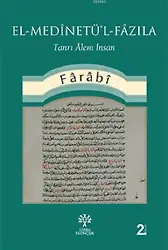 El-Medinetü'l-Fazıla; Tanrı Alem İnsan