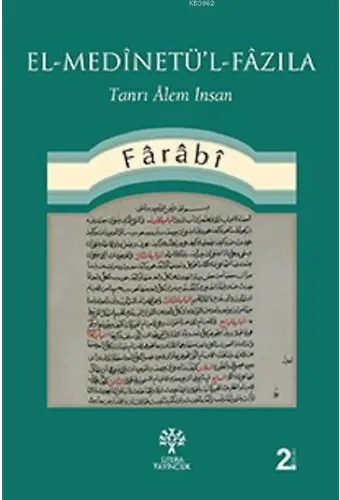 El-Medinetü'l-Fazıla; Tanrı Alem İnsan