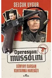 Operasyon: Mussolini; Dünyayı Sarsan Kurtarma Harekatı