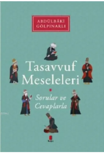 Tasavvuf Meseleleri; Sorular ve Cevaplarla