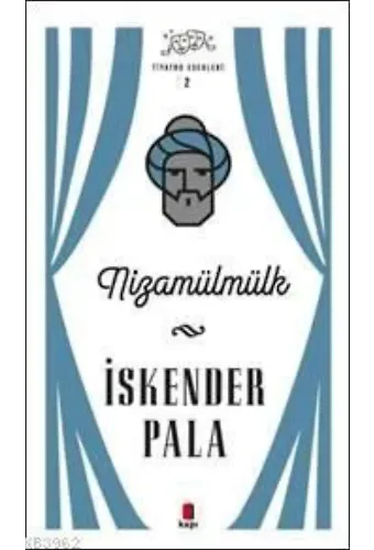 Nizamülmülk; Tiyatro Eserleri 2