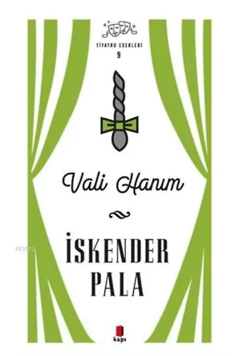 Vali Hanım - Tiyatro Eserleri 9