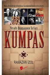 Kumpas - Yeraltı Dünyasının Sırları; Mafya, Derin Devlet ve İstihbarat Savaşlarının Ürkütücü Gerçekleri