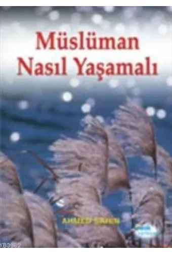 Müslüman Nasıl Yaşamalı