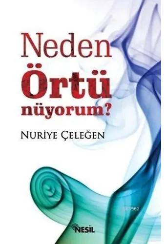 Neden Örtünüyorum?
