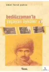 Bediüzzaman'la Yaşayan Öyküler-2