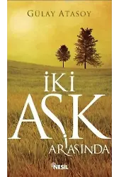 İki Aşk Arasında
