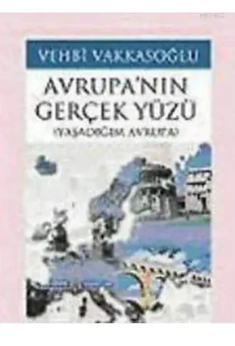 Avrupa'nın Gerçek Yüzü; Yaşadığım Avrupa