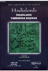 Hadislerde İnsanların Yardımına Koşanlar