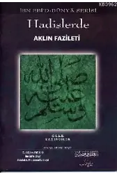 Hadislerde Aklın Fazileti