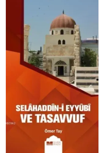 Selahaddin - i Eyyubi ve Tasavvuf