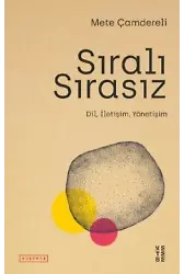 Sıralı Sırasız; Dil, İletişim, Yönetişim