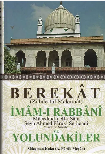 Berekat Zübdetül Makamat, İmamı Rabbani ve Yolundakiler