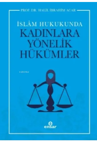İslam Hukukunda Kadınlara Yönelik Hükümler