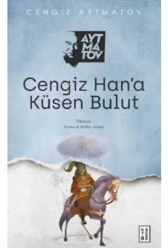 Cengiz Han'a Küsen Bulut